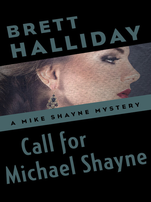 Title details for Call for Michael Shayne by Brett Halliday - Available